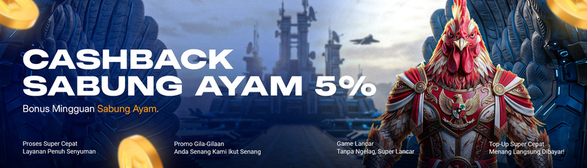 BONUS CASHBACK SABUNG AYAM 5%